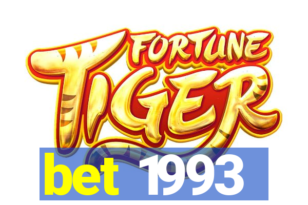 bet 1993